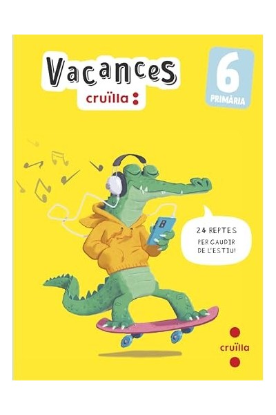 Vacances Cruïlla, 6 Primària